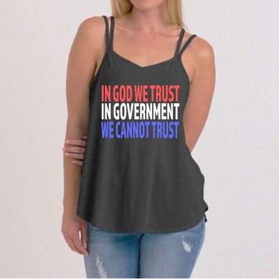 In God We Trust In Governt We Cannot Trust Gift Women's Strappy Tank