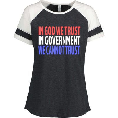 In God We Trust In Governt We Cannot Trust Gift Enza Ladies Jersey Colorblock Tee