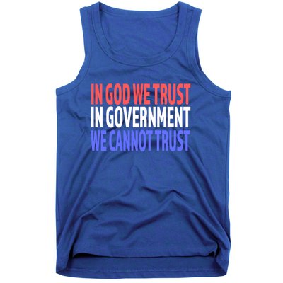 In God We Trust In Governt We Cannot Trust Gift Tank Top