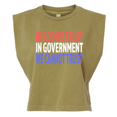 In God We Trust In Governt We Cannot Trust Gift Garment-Dyed Women's Muscle Tee