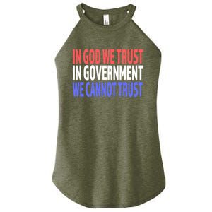 In God We Trust In Governt We Cannot Trust Gift Women’s Perfect Tri Rocker Tank