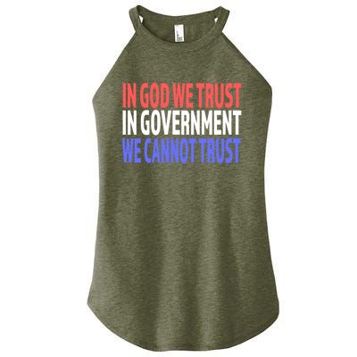 In God We Trust In Governt We Cannot Trust Gift Women's Perfect Tri Rocker Tank