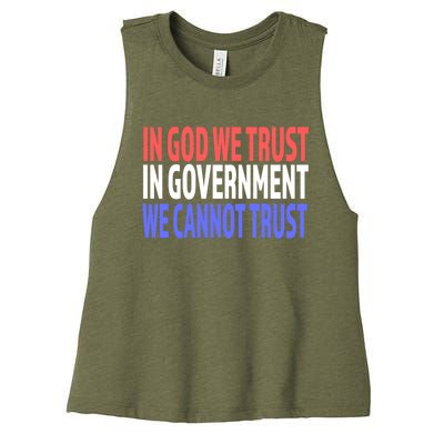 In God We Trust In Governt We Cannot Trust Gift Women's Racerback Cropped Tank