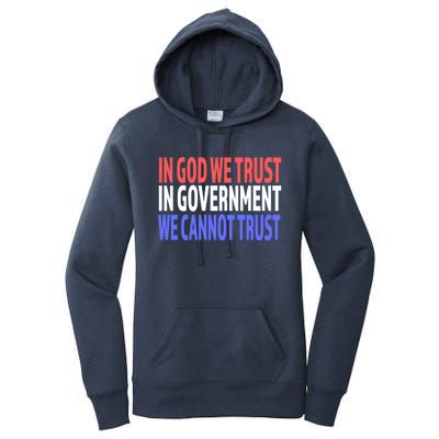 In God We Trust In Governt We Cannot Trust Gift Women's Pullover Hoodie