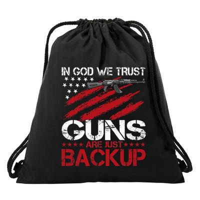 In God We Trust Guns Are Just Backup Patriotic Drawstring Bag
