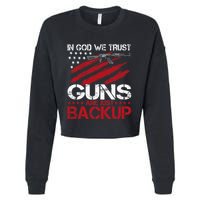 In God We Trust Guns Are Just Backup Patriotic Cropped Pullover Crew