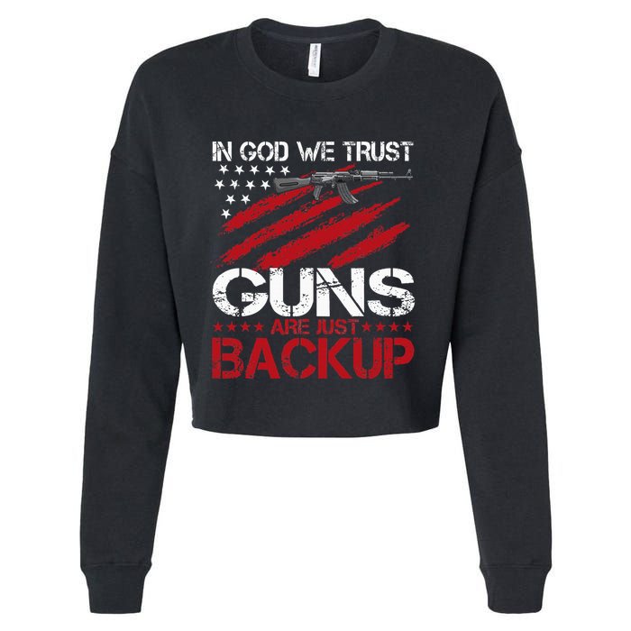 In God We Trust Guns Are Just Backup Patriotic Cropped Pullover Crew