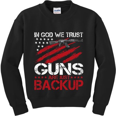 In God We Trust Guns Are Just Backup Patriotic Kids Sweatshirt