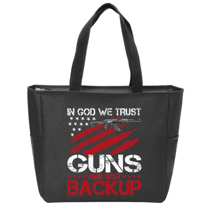 In God We Trust Guns Are Just Backup Patriotic Zip Tote Bag