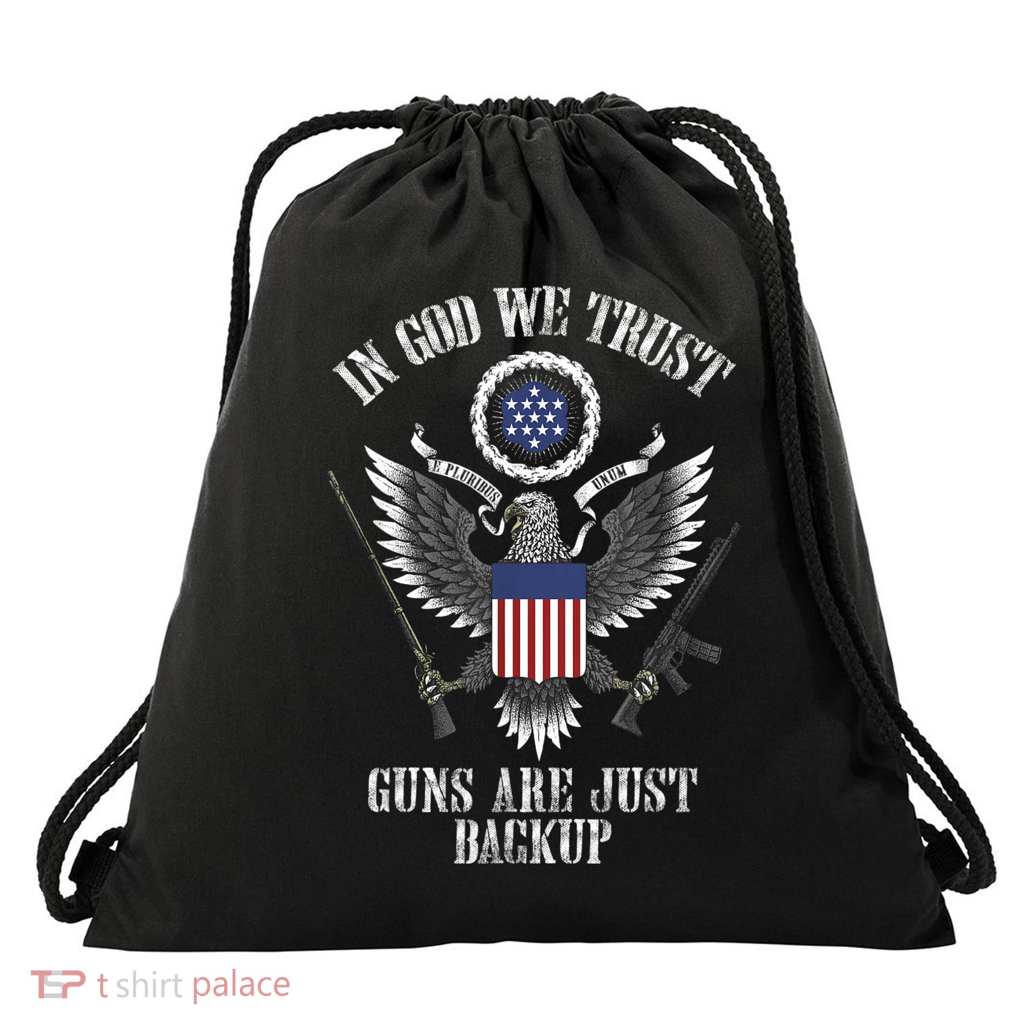 In God We Trust Guns Are Just Backup Drawstring Bag