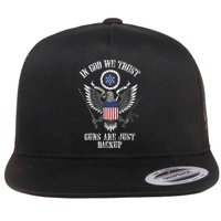 In God We Trust Guns Are Just Backup Flat Bill Trucker Hat