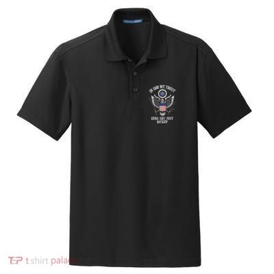 In God We Trust Guns Are Just Backup Dry Zone Grid Polo