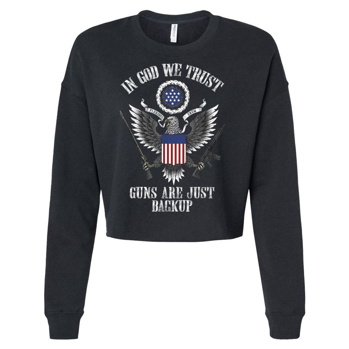 In God We Trust Guns Are Just Backup Cropped Pullover Crew