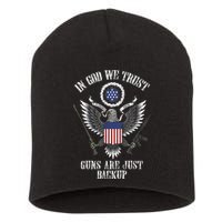 In God We Trust Guns Are Just Backup Short Acrylic Beanie