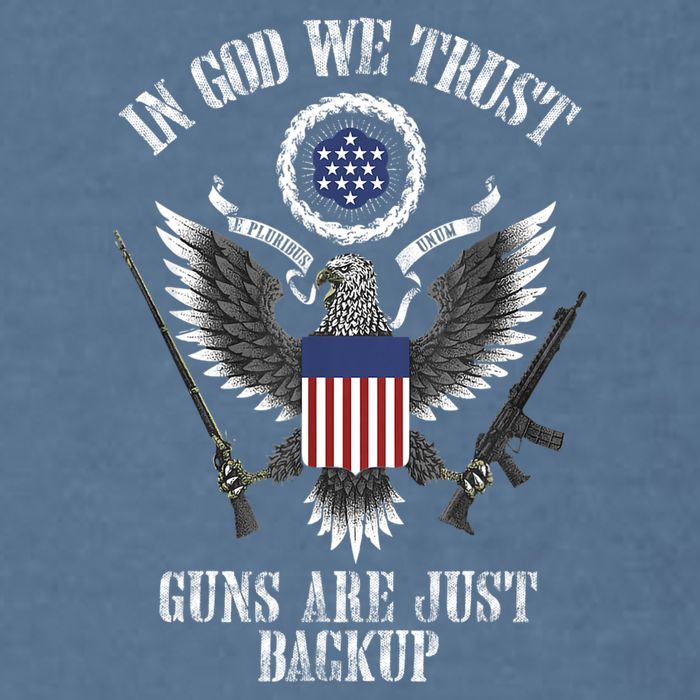 In God We Trust Guns Are Just Backup Garment-Dyed Sweatshirt