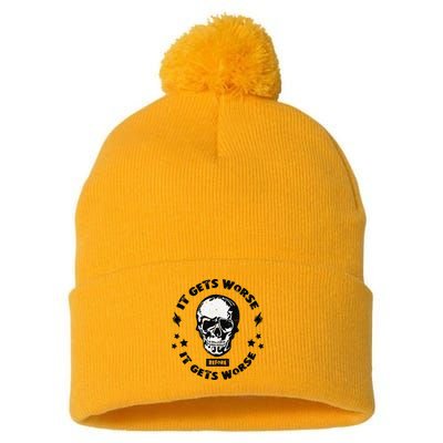 It Gets Worse Before It Gets Worse Prepper Survivalist Skull Pom Pom 12in Knit Beanie