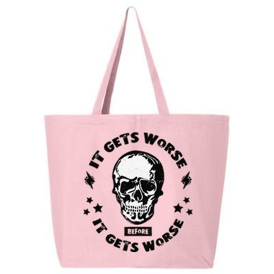 It Gets Worse Before It Gets Worse Prepper Survivalist Skull 25L Jumbo Tote