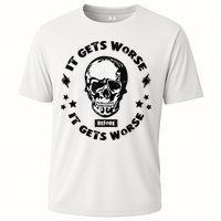 It Gets Worse Before It Gets Worse Prepper Survivalist Skull Performance Shirt
