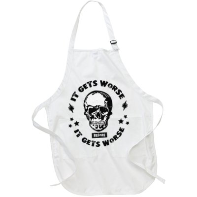 It Gets Worse Before It Gets Worse Prepper Survivalist Skull Apron
