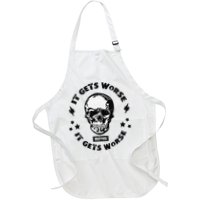 It Gets Worse Before It Gets Worse Prepper Survivalist Skull Apron