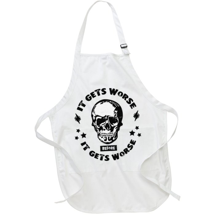It Gets Worse Before It Gets Worse Prepper Survivalist Skull Apron