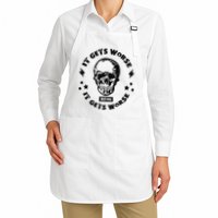 It Gets Worse Before It Gets Worse Prepper Survivalist Skull Apron