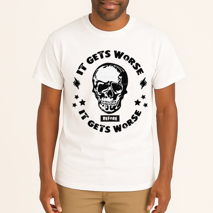 It Gets Worse Before It Gets Worse Prepper Survivalist Skull Tall T-Shirt