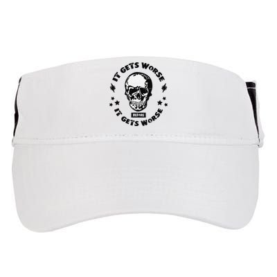 It Gets Worse Before It Gets Worse Prepper Survivalist Skull Adult Drive Performance Visor