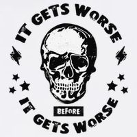 It Gets Worse Before It Gets Worse Prepper Survivalist Skull Bucket Hat