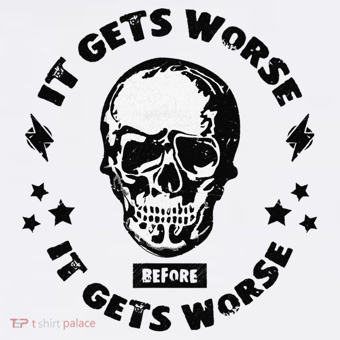 It Gets Worse Before It Gets Worse Prepper Survivalist Skull Bucket Hat