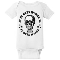It Gets Worse Before It Gets Worse Prepper Survivalist Skull Baby Bodysuit