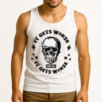 It Gets Worse Before It Gets Worse Prepper Survivalist Skull Tank Top