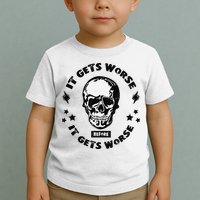 It Gets Worse Before It Gets Worse Prepper Survivalist Skull Toddler T-Shirt