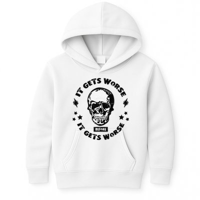 It Gets Worse Before It Gets Worse Prepper Survivalist Skull Kids Hoodie