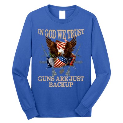 In God We Trust The Guns Are Just Backup Christian Veteran Gift Long Sleeve Shirt