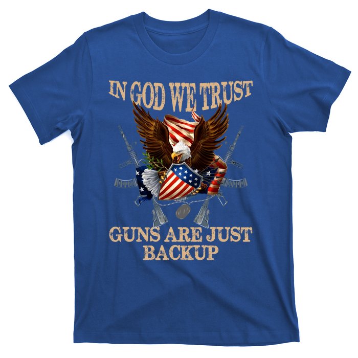 In God We Trust The Guns Are Just Backup Christian Veteran Gift T-Shirt