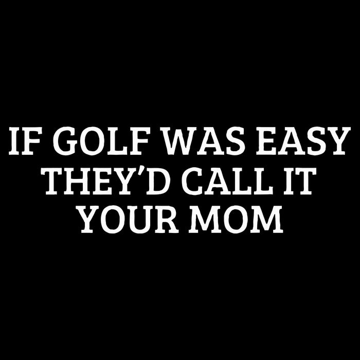 If Golf Was Easy They'd Call It Your Mom  Distressed   Impact Tech Backpack