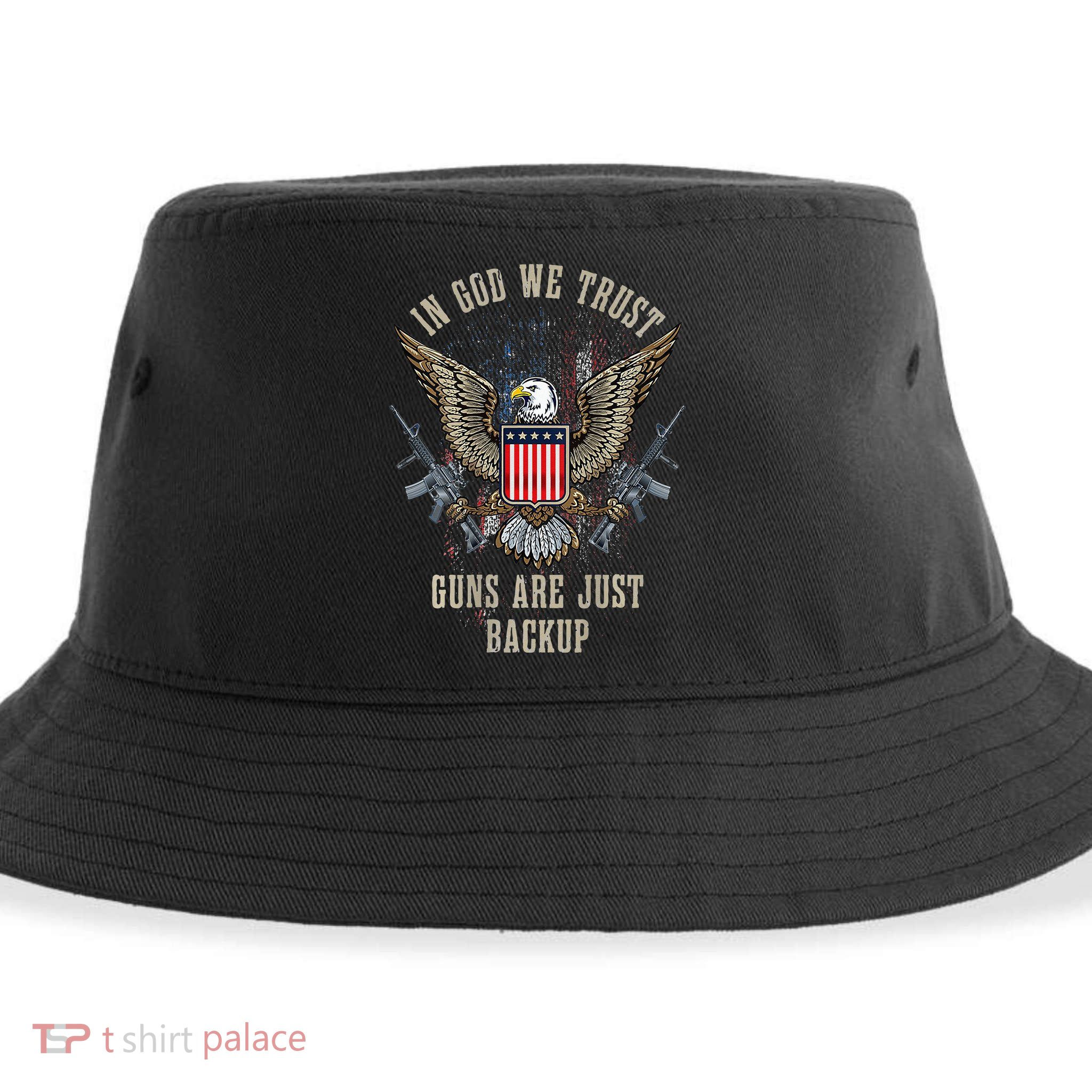 In God We Trust Guns Are Just Backup AR 15 American Flag Sustainable Bucket Hat