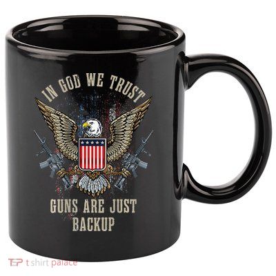 In God We Trust Guns Are Just Backup AR 15 American Flag 11oz C Handle Ceramic Mug