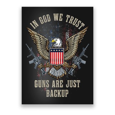 In God We Trust Guns Are Just Backup AR 15 American Flag Poster