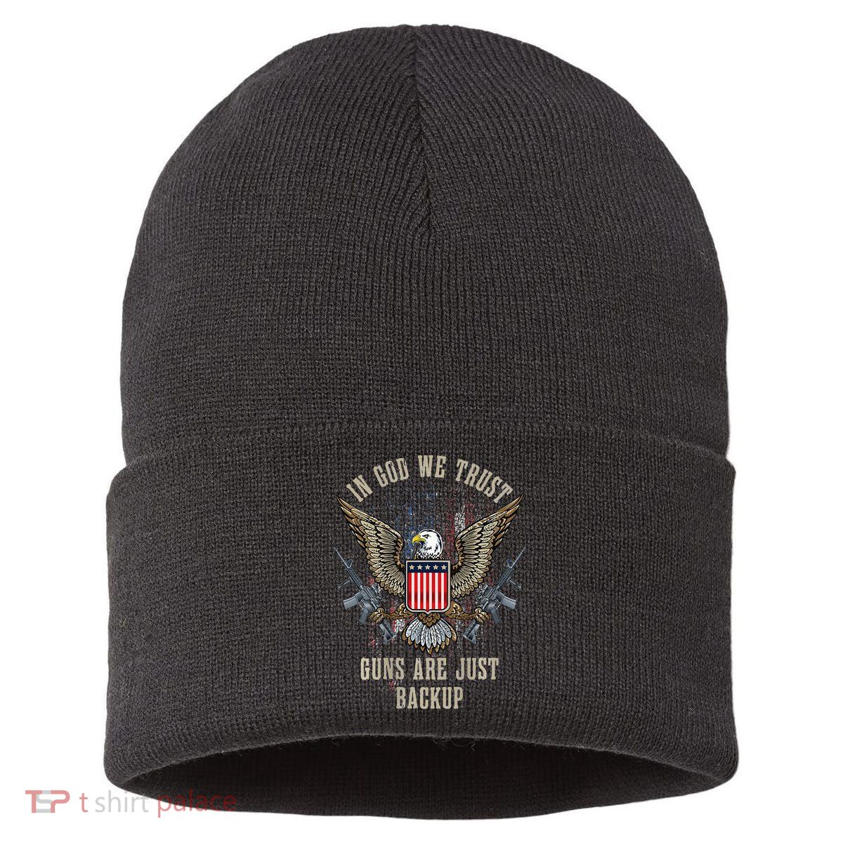 In God We Trust Guns Are Just Backup AR 15 American Flag Sustainable Knit Beanie