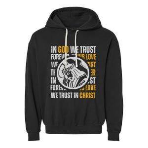 In God We Trust Saved By Grace Jesus Christian Gift Garment-Dyed Fleece Hoodie