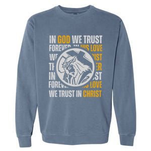 In God We Trust Saved By Grace Jesus Christian Gift Garment-Dyed Sweatshirt