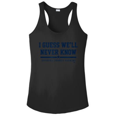 I Guess WeLl Never Know Houston Baseball Ladies PosiCharge Competitor Racerback Tank