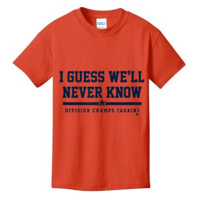 I Guess WeLl Never Know Houston Baseball Kids T-Shirt