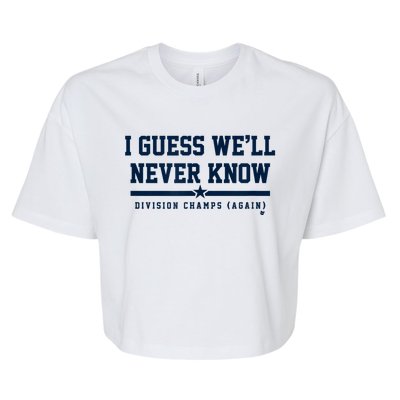 I Guess WeLl Never Know Houston Baseball Bella+Canvas Jersey Crop Tee