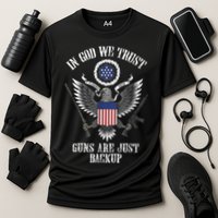 In God We Trust Guns Are Just Backup Performance Shirt