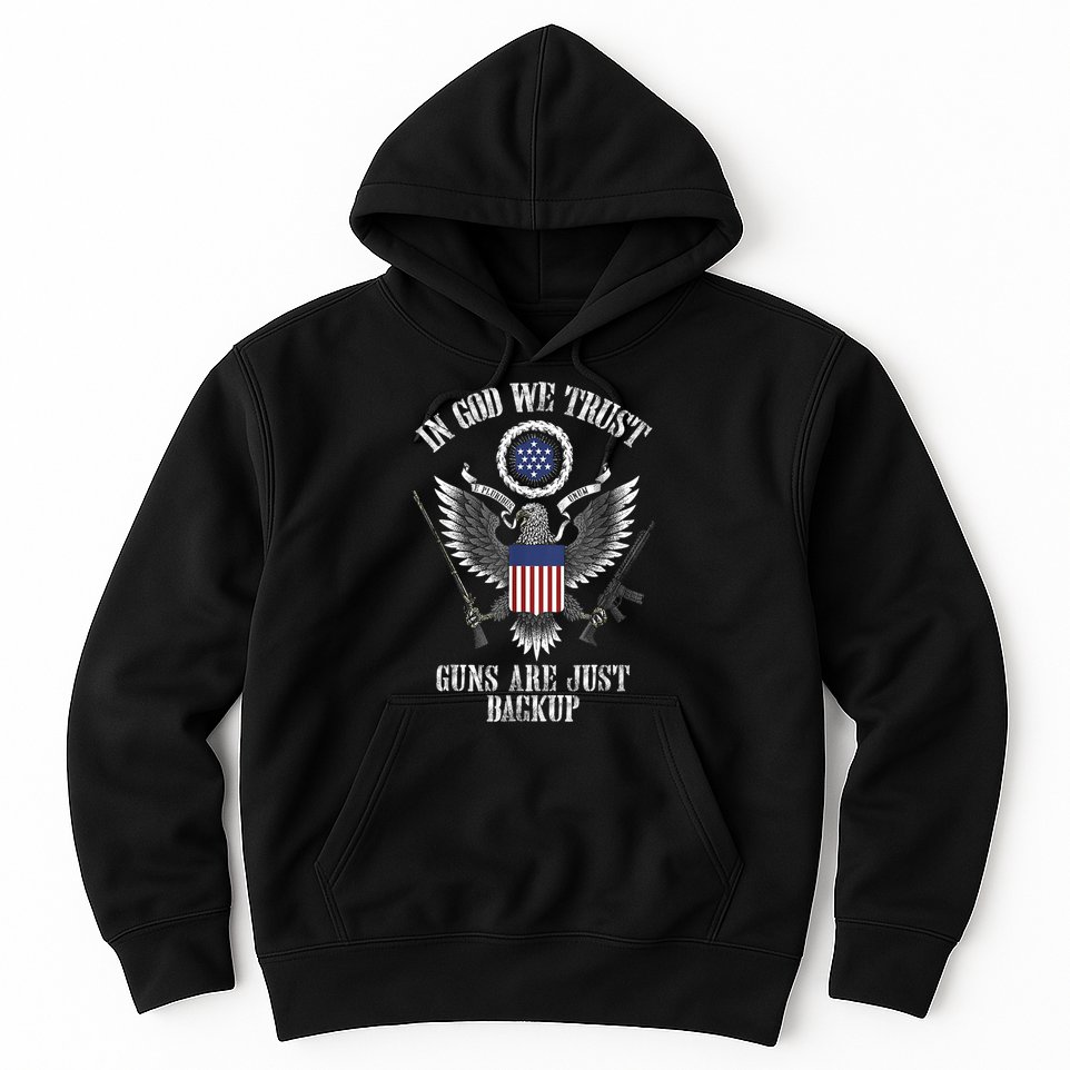 In God We Trust Guns Are Just Backup Hoodie