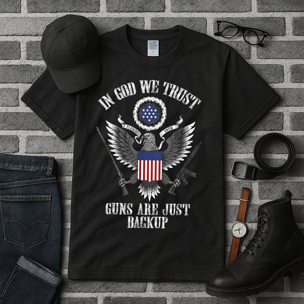 In God We Trust Guns Are Just Backup Tall T-Shirt