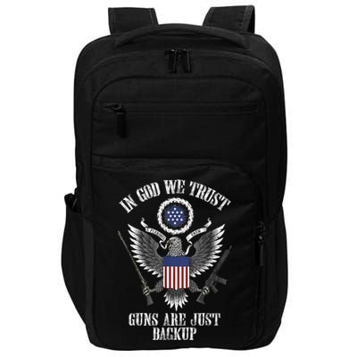 In God We Trust Guns Are Just Backup Impact Tech Backpack